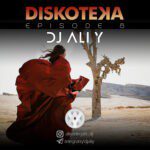 DISKOTEKA EPISODE 08 DJ AliY